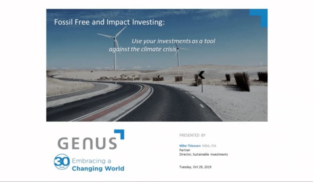 Image os slide deck saying "Fossil Free and Impact Investing: Use your investment as a tool against climate crises. "