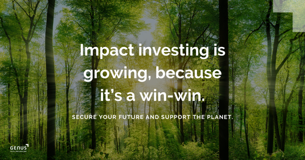 how impact drives change - picture of a pine tree forest taken by the top with the writing impact investing is growing because it's a win-win in white