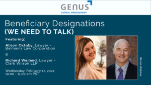 , Beneficiary Designations Webinar – We Need to Talk event - blue background with the writing in white" Beneficiary Designation - We need to Talk - Featuring Alison Oxtoby , Lawyer and Richard Weiland Lawyer - Wednesday, February 17, 2021 10-11 AM PST"